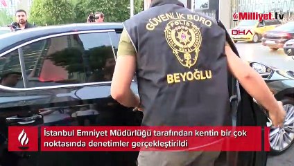 İstanbul genelinde huzur denetimi yapıldı