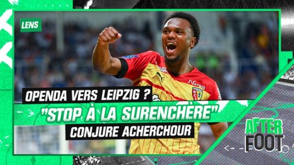 Lens : "Il ne faut pas jouer avec le feu sur la surenchère avec Openda" conjure Acherchour