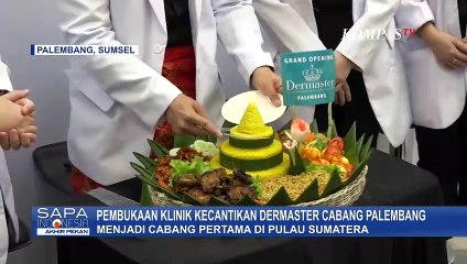Klinik Dermaster Buka Cabang Pertama di Palembang, Nikmati Promo Selama Grand Opening!