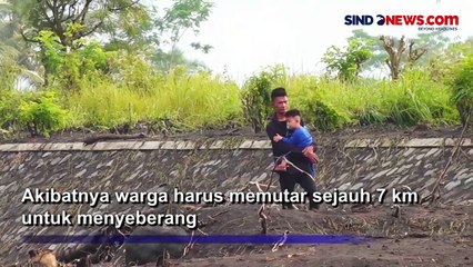 Jembatan Putus Pencut di Lumajang, Warga Terpaksa Memutar 7 Km