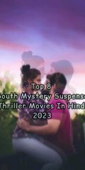 Top 8 South Mystery Suspense Thriller Movies In Hindi 2023