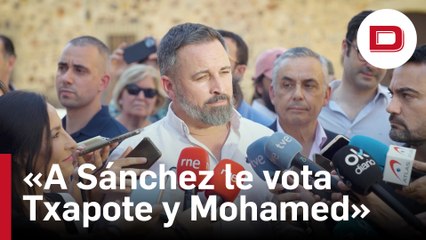 Abascal: Los votantes de Sánchez «Serán violadores, pederastas, golpistas, Txapote y Mohamed»