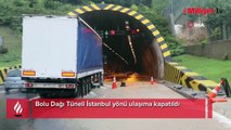 Bolu Dağı Tüneli ulaşıma kapatıldı