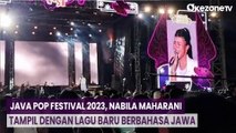 Hari Kedua Java Pop Festival 2023, Nabila Maharani Tampil dengan Lagu Baru Berbahasa Jawa
