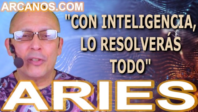 ♈️#ARIES #TAROT♈️ Con inteligencia, lo resolverás todo ✨ARCANOS.COM✨