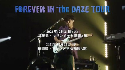 Forever In The Daze Tour 2021-2022 | movie | 2022 | Official Trailer