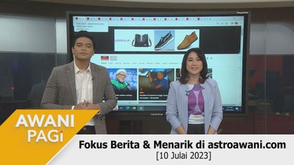 AWANI Pagi: Berita tumpuan & menarik di astroawani.com [10 Julai 2023]
