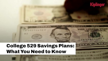 College 529 Savings Plans - What You Need To Know I Kiplinger