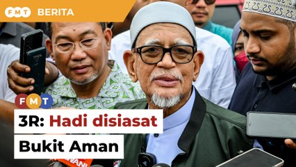 Sentuh isu 3R, Hadi disiasat Bukit Aman