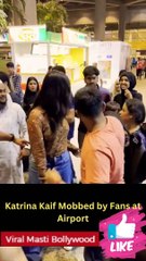 Download Video: Katrina Kaif Mobbed by Fans at Airport Viral Masti Bollywood