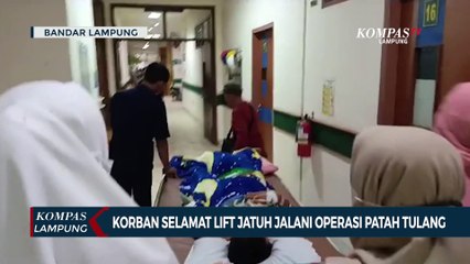 Korban yang Selamat dari Lift Jatuh Jalani Operasi Patah Tulang