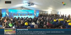 Altas autoridades argentinas inauguran primer tramo de histórico gasoducto