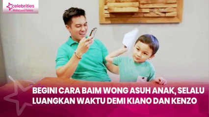 Begini Cara Baim Wong Asuh Anak, Selalu Luangkan Waktu demi Kiano dan Kenzo