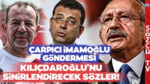 Tanju Özcan'dan Kemal Kılıçdaroğlu'nu Çok Kızdıracak Ekrem İmamoğlu Sözleri!