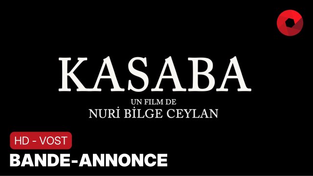 KASABA de Nuri Bilge Ceylan avec Mehmet Emin Toprak, Emin Ceylan, Havva Saglam : bande-annonce [HD-VOST] | 16 août 2023 en salle