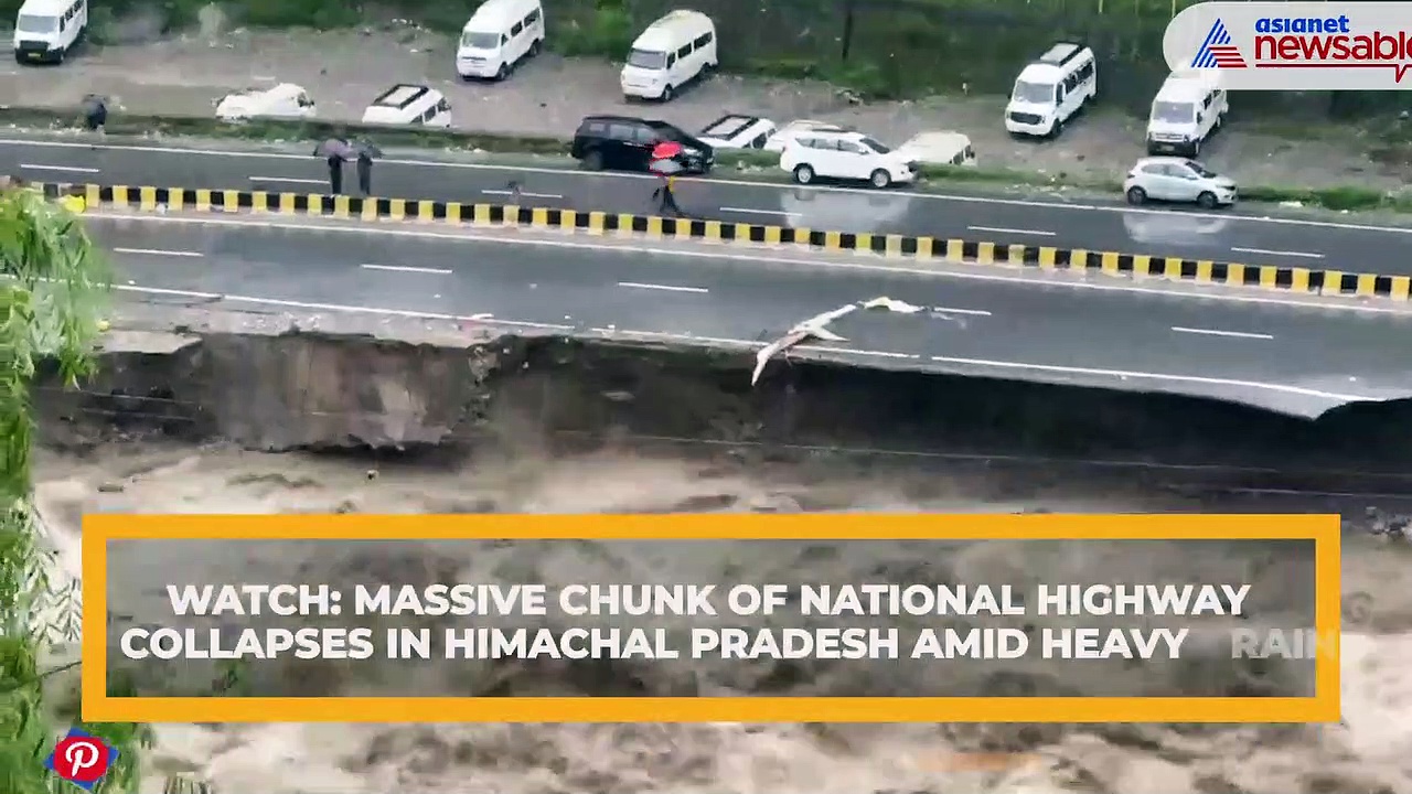 WATCH: Massive chunk of National Highway collapses in Himachal Pradesh amid heavy rain