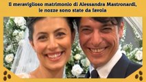 Il meraviglioso matrimonio di Alessandra Mastronardi, le nozze sono state da favola