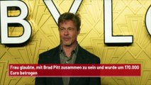 Frau glaubte, mit Brad Pitt zusammen zu sein und wurde um 170.000 Euro betrogen