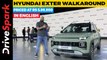 Hyundai Exter Walkaround | Priced At Rs 5,99,900 | Promeet Ghosh