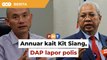Ahli Parlimen DAP lapor polis terhadap Annuar susulan dakwaan berkait 13 Mei