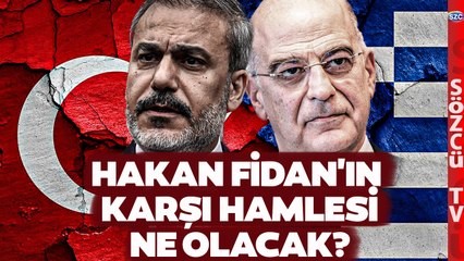 Yunanistan'dan Hakan Fidan'ın Beklemediği Türkiye Hamlesi Geldi! Gözler Erdoğan'da