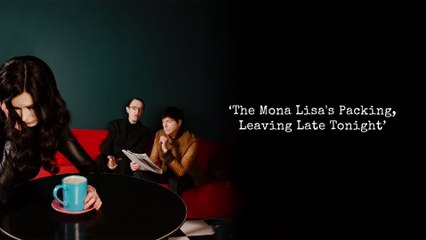 Sparks - The Mona Lisa’s Packing, Leaving Late Tonight