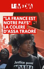 "La France est notre pays" : face à la répression, la colère d'Assa Traore