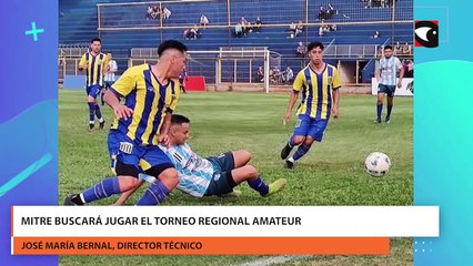 Mitre buscará jugar el torneo regional amateur