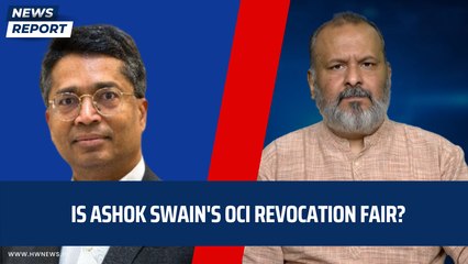 Is Ashok Swain's OCI revocation fair? | Indian Citizenship | Modi Government | Critics