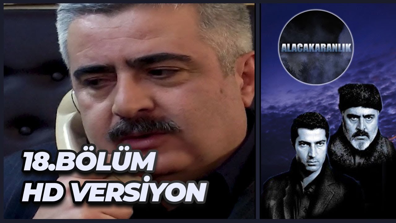 Alacakaranlık 18. Bölüm | HD Versiyon