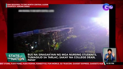 Bus na sinasakyan ng mga nursing students, tumagilid sa Tarlac; sakay na college dean, patay | SONA