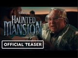 Haunted Mansion | Official Teaser Trailer - LaKeith Stanfield, Danny DeVito