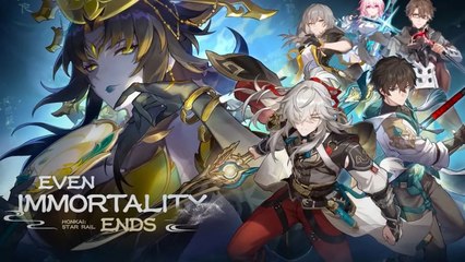 Honkai: Star Rail | Version 1.2 Trailer - "Even Immortality Ends"