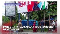 Jawab Panglima TNI Laksamana Yudo soal Baliho Wajah Ganjar yang Dicopot TNI