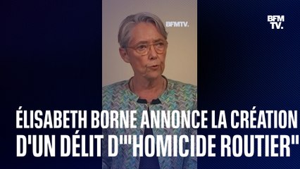 Sécurité routière: "Nous allons créer une qualification spécifique d'homicide routier", annonce Élisabeth Borne