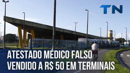 Atestado médico falso vendido a R$ 50 em terminais da Grande Vitória