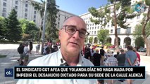 Yolanda Díaz desahucia a la CGT de su histórica sede sindical: 