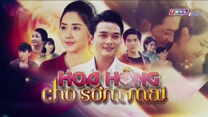 hoa hồng cho sớm mai tập 37 - tập cuối - phim việt nam thvl1 - xem phim hoa hong cho som mai tap 37 - tap cuoi