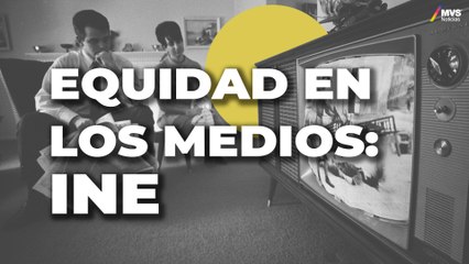 INE VIGILARÁ la IMPARCIALIDAD en programas de opinión y espectáculos durante campañas POLÍTICAS