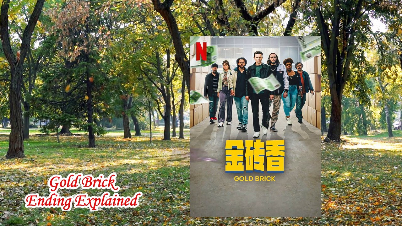 Gold Brick Ending Explained | Gold Brick Movie Ending Gold | Brick French Movie | cash french film