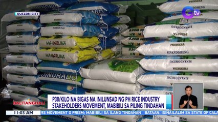 P38/kilo na bigas na inilunsad ng PH Rice Industry Stakeholders Movement, mabibili sa piling tindahan  | BT
