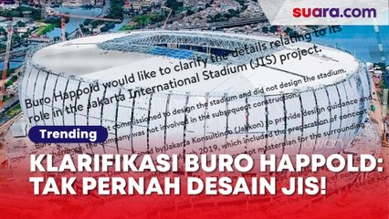 Klarifikasi Lengkap Buro Happold, Tegaskan Tak Pernah Desain JIS
