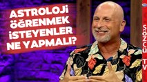 Astroloji Nasıl Öğrenilir? Öner Döşer'den Astroloji Öğrenmek İsteyenlere Tavsiyeler