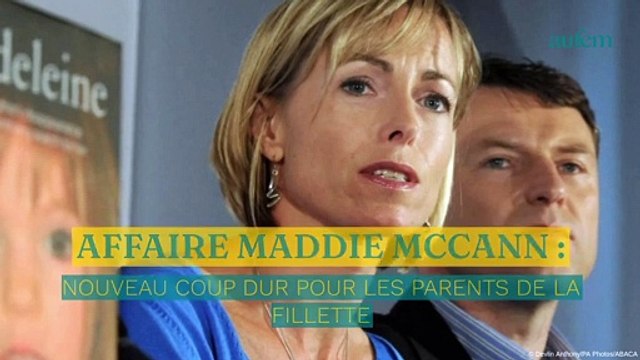 Affaire Maddie McCann : nouveau coup dur pour les parents de la fillette
