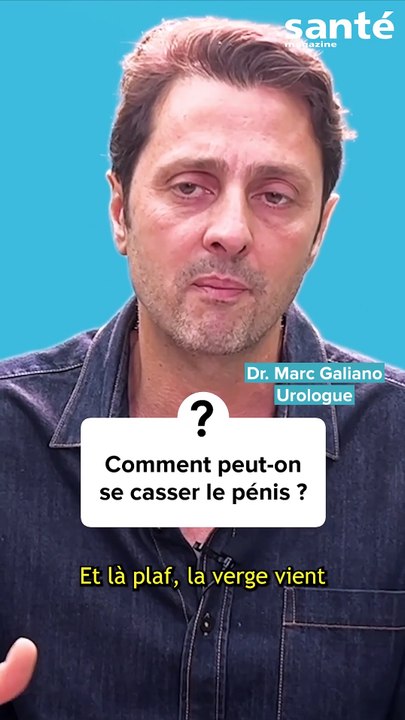 Comment peut-on se casser le pénis ?