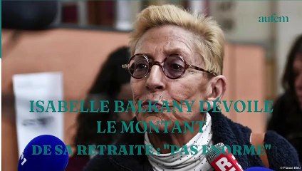 Isabelle Balkany dévoile le montant de sa retraite : "Pas énorme"