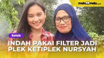 Indah Permatasari Pakai Filter Jadi Plek Ketiplek Nursyah, Reaksinya Sampai Melongo Tutup Mulut: Nahan Air Mata Ga Sih?