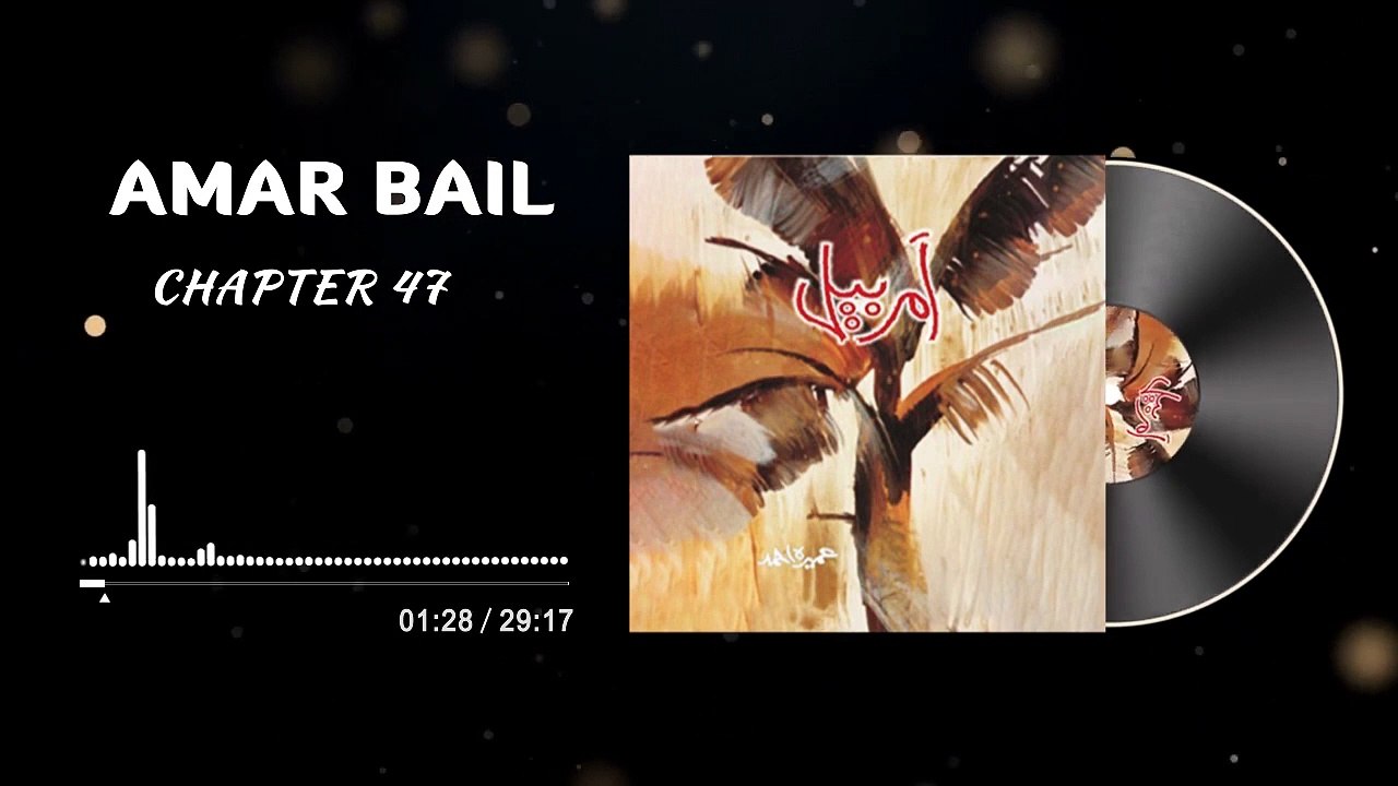 Amar Bail Novel Episode 68 - Chapter 47