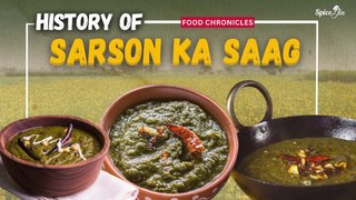 History Of Sarson Ka Saag | Food Chronicles | Episode 24 | Spicejin