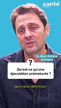 Qu'est-ce qu'une éjaculation prématurée ?